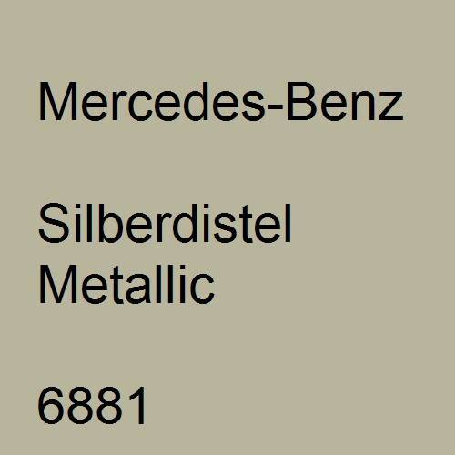 Mercedes-Benz, Silberdistel Metallic, 6881.